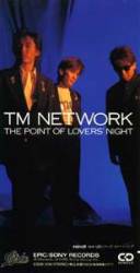 TM Network : The Point of Lovers' Night